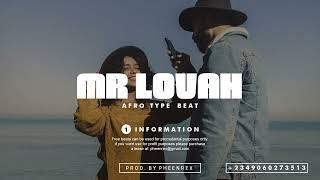 Afrobeat Instrumental 2025 " MR LOVAH " ( Davido x Afro pop Type Beat #Pheenrex)