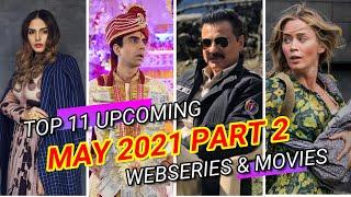 Top 11 Upcoming web series in MAY 2021 | PART 2| Web series in May 2021 | New web series in May 2021