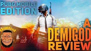 PlayerUnknown's BattleGrounds Mobile Edition Review l A DemiGod Review