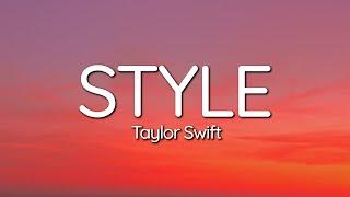 Taylor Swift - Style (Lyrics)