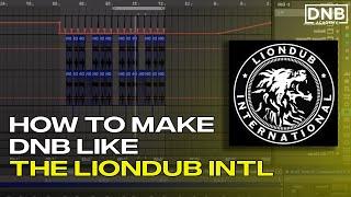 How to make drum and bass like LIONDUB INTERNATIONAL