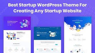 Best Startup WordPress Theme For Creating Any Startup Website