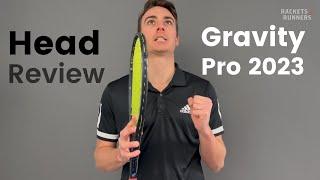 Head Gravity Pro 2023 Review | Rackets & Runners