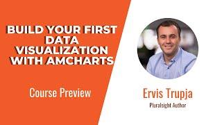 amCharts Skills: Build Your First Data Visualization with amCharts Course Preview