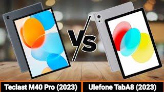 Teclast M40 Pro (2023) VS Ulefone Tab A8 | Which One is Better?