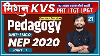 KVS PEDAGOGY UNIT-1 & NEP for KVS PRT, TGT, PGT EXAM 2023 | CLASS-27 | BY ROHIT VAIDWAN SIR |