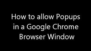 How to Allow Pop Ups on Google Chrome