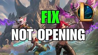 How To Fix League of Legends Client Not Opening
