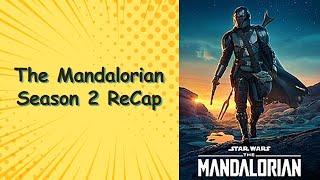 The Mandalorian Season 2 Recap