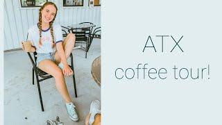 ATX Coffee Shop Tour  - our favorite coffee spots in austin, tx