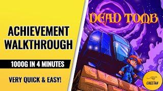 Dead Tomb - Achievement Walkthrough (1000G IN 4 MINUTES) VERY QUICK & EASY!