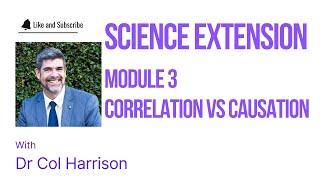 Science Extension Module 3 Correlation vs Causation