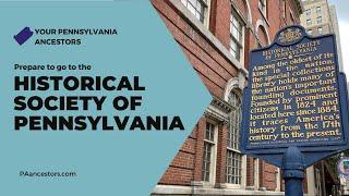 What to Know Before You Go to the Historical Society of PA