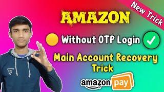 Amazon Without OTP Login Bypass Trick || How To Login Amazon Account After Trick Apply |#Super_Trick