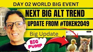 Next big alt coins trend update - Ground level report from #token2049 Singapore Event | Next Big Alt