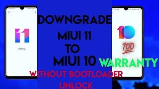 Redmi MIUI 11 Revert back to MIUI 10 with Bootloader Unlock | OFFICIAL DOWNGRADE | FULL WARRANTY