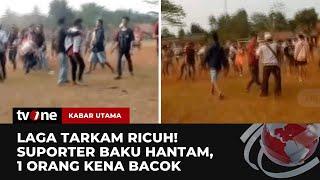 Video Amatir Baku Hantam Antar Suporter Bola di Cianjur | Kabar Utama tvOne