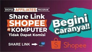 CARA SHARE LINK SHOPEE AFFILIATES PROGRAM MENGGUNAKAN KOMPUTER PC ATAU LAPTOP || SHOPEE AFFFILIATES