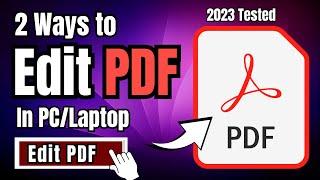 How to Edit any PDF File in Laptop/PC (2 Methods) | 2023 PDF Editor