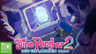 Slime Rancher 2 - Into the Labyrinth Update