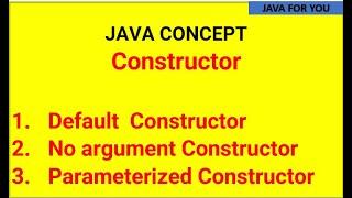 Java constructor and its types|default constructor|no argument constructor|parameterized constructor