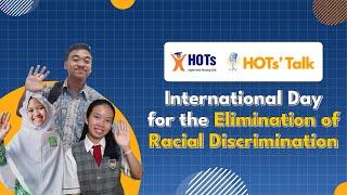 [HOTs' Talk] International Day for the Elimination of Racial Discrimination