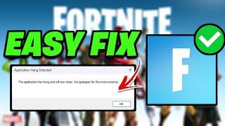 How To Fix Application Hang Detected Error In Fortnite - NEW 2024