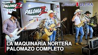 Palomazo Completo (En Vivo) - La Maquinaria Norteña | Palomazo 2021