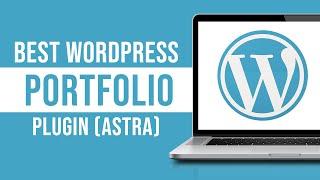 Best Wordpress Portfolio Plugin (Astra Portfolio)