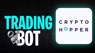 Cryptohopper Trading Bot Tutorial (2025)