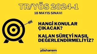 TR/YÖS 2024-1 | Hangi Konular Çıkacak? | Kalan Süreyi Nasıl Değerlendirmeliyiz?