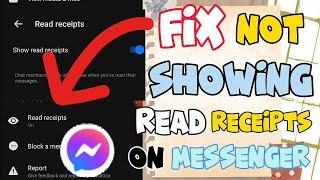 HOW TO FIX NOT SHOWING READ RECEIPTS  ON MESSENGER 2024.