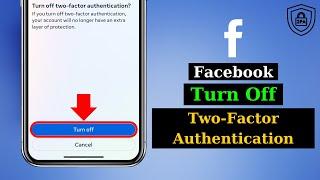 How To Turn Off Two Factor Authentication on Facebook