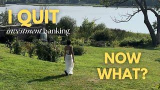 why i quit investment banking job