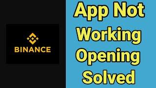 Binance App Not Working & Opening Problem Solve