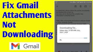 How To Fix Gmail attachments not downloading in the Gmail app?