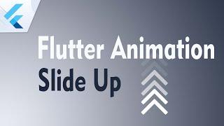 Flutter In Action #1: Slide up animation