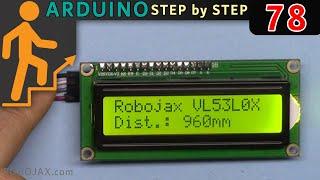 Lesson 78: Display distance from VL53L0X on LCD  | Arduino Step By Step Course