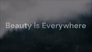 Beauty is Everywhere [Poetry]