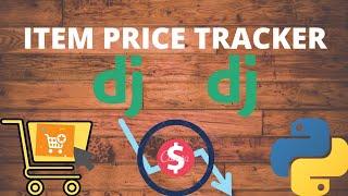 How to build an Ecommerce Price Tracker with Django python