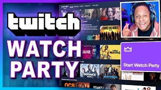 Twitch WATCH PARTIES - Everything you need to know (Watch Party Guide and Tutorial)