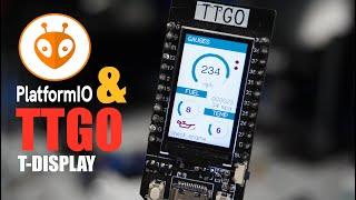 How to program TTGO T-Display using PlatformIO IDE