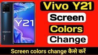 How To Vivo Y21 Screen Colors change setting ll Screen Colors कैसे change करें।