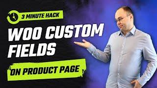 How to Display Custom Fields on Woocommerce Product Page? | Quick Fix #11