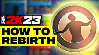 HOW TO USE REBIRTH in 2K23