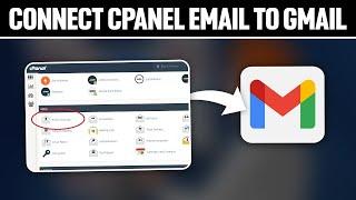 How To Connect cPanel Email to Gmail 2024! (Full Tutorial)