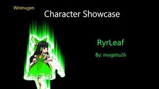 [Winmugen] RyrLeaf (Showcase)