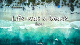 Lena - Life was a beach (Lyrics Video)