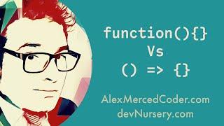 AM Coder - Javascript - Advanced Breakdown between ES5 vs ES6 Function Functionality