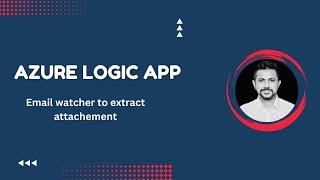 Unbelievable! Extract an Email Attachment Instantly with Azure Logic App - No Coding Required!